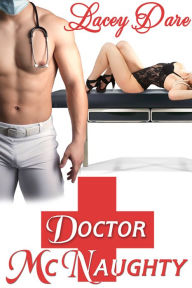 Title: Dr. McNaughty (Bareback Fertile Medical Exam), Author: Lacey Dare