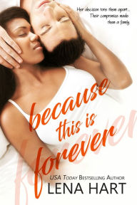 Title: Because This Is Forever, Author: Lena Hart