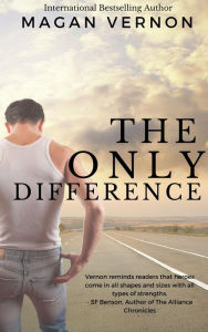 Title: The Only Difference, Author: Magan Vernon