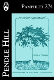 Title: Nonviolence on Trial, Author: Robert W. Hillegass