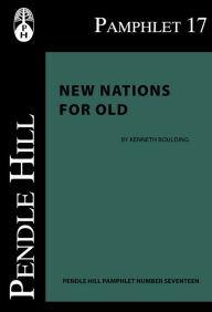 Title: New Nations for Old, Author: Kenneth Boulding