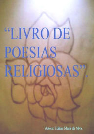 Title: Livro De Poesias Religiosas, Author: Edilma Maria Da Silva