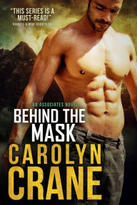 Title: Behind the Mask, Author: Carolyn Crane