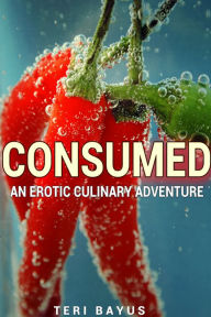 Title: Consumed, Author: Teri Bayus