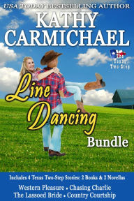 Title: Line Dancing Bundle (Box Set Prequel & Books 1-3), Author: Kathy Carmichael