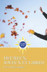 Title: Heureux, Joyeux & Libres, Author: AA Grapevine Inc