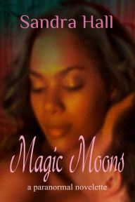 Title: Magic Moons, Author: Sandra Hall