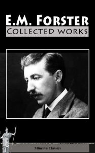 Title: Collected Works of E. M. Forster, Author: E. M. Forster
