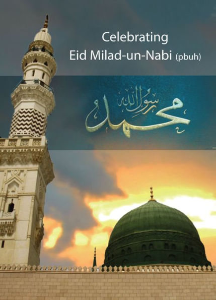 Celebtrating Eid Milad-un-Nabi (P.B.U.H.)