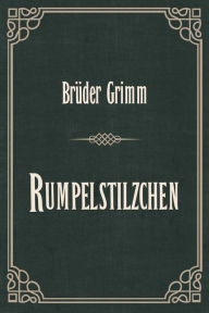 Title: Rumpelstilzchen, Author: Brothers Grimm