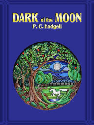 Title: Dark of the Moon, Author: P. C. Hodgell