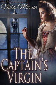 Title: The Captain's Virgin, Author: Viola Morne