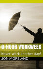 0-Hour Workweek