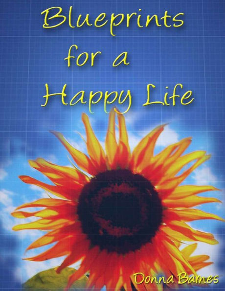 Blueprints for a Happy Life