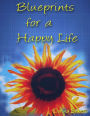 Blueprints for a Happy Life
