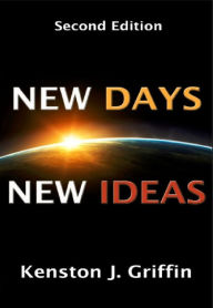 Title: New Days New Ideas, Author: Kenston Griffin