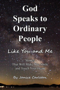 Title: God Calls Ordinary People Like You and Me, Author: Janice Carleton