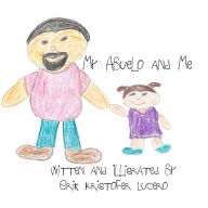 Title: My Abuelo and Me, Author: Erik Lucero