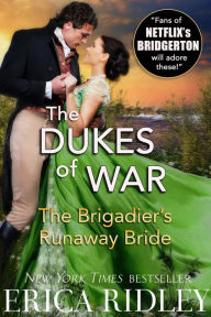 Title: The Brigadier's Runaway Bride: A Regency Romance, Author: Erica Ridley