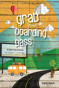 Title: Grab Your Boarding Pass, Author: Kalie Kelch