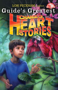 Title: Guide's Greatest Change of Heart Stories, Author: Lori Peckham