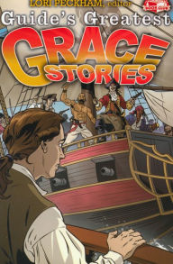 Title: Guide's Greatest Grace Stories, Author: Lori Peckham