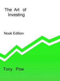 Title: The Art of Investing, Author: Tony Pow