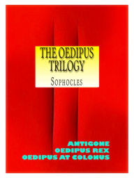 Title: The Oedipus Trilogy, Author: Philip Dossick