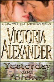 Title: Yesterday and Forever, Author: Victoria Alexander