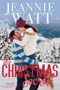 Title: The Christmas Secret, Author: Jeannie Watt