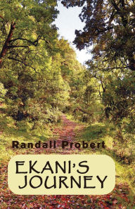 Title: Ekani's Journey, Author: Randall Probert