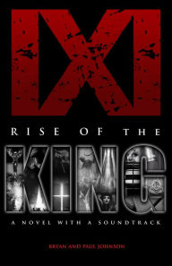 Title: IXI Rise of The King, Author: Bryan Johnson