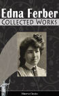 Collected Works of Edna Ferber