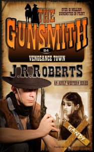 Title: Vengeance Town, Author: J. R. Roberts