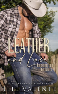 Title: Leather and Lace, Author: Lili Valente