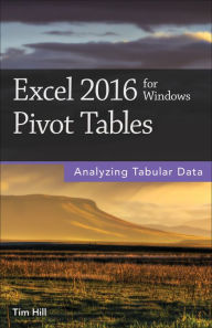 Title: Excel 2016 for Windows Pivot Tables, Author: Tim Hill