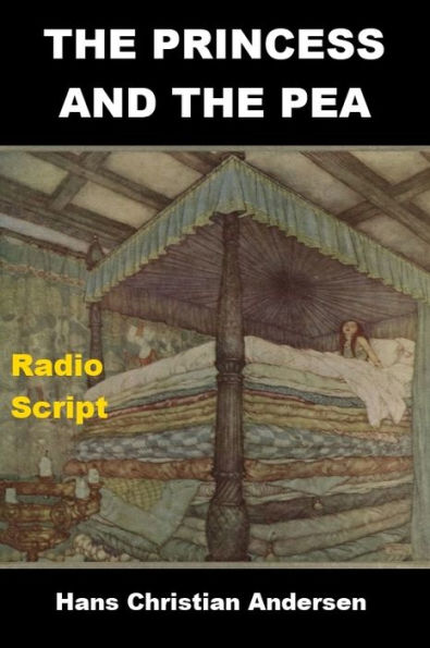 The Princess and the Pea Radio Script