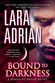 Title: Bound to Darkness (Midnight Breed Series #13), Author: Lara Adrian