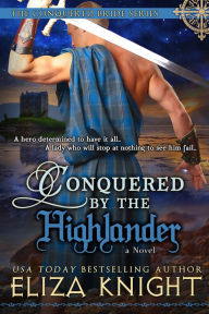 Title: Conquered by the Highlander, Author: Eliza Knight