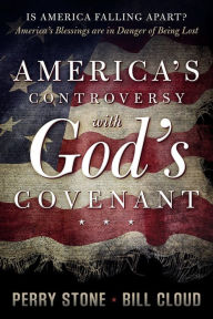 Title: America's Controversy with God's Covenant, Author: Perry Stone