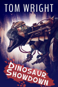 Title: Dinosaur Showdown, Author: Tom Wright
