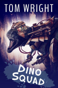 Title: Dino Squad, Author: Tom Wright