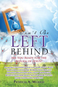 Title: Don't Be Left Behind, Author: PATRICIA A. MURRAY