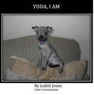 Title: Yoda, I am, Author: Judith Jones