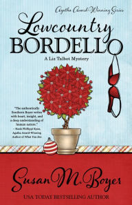 Title: Lowcountry Bordello (Liz Talbot Series #4), Author: Susan M. Boyer