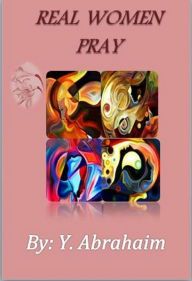 Title: Real Women Pray, Author: Yisrah Abrahaim