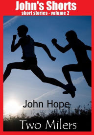 Title: Two Milers, Author: John Hope