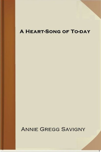 A Heart-Song of To-day