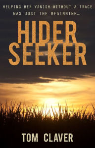 Title: Hider/Seeker, Author: Tom Claver