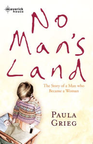 Title: No Mans Land, Author: Paula Grieg